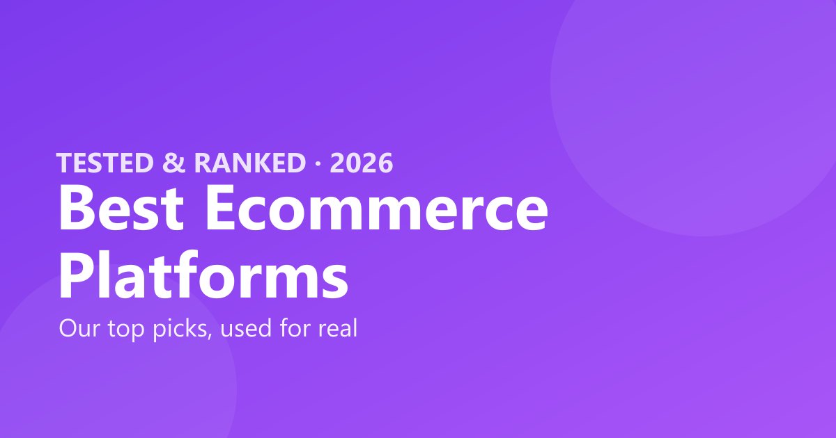 Best ecommerce platforms 2026, tested and ranked by The Software Brief