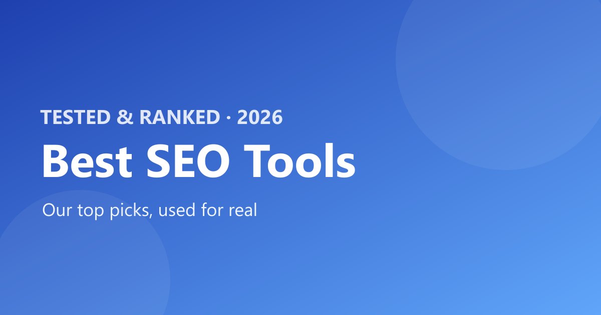 Best SEO tools 2026, tested and ranked by The Software Brief